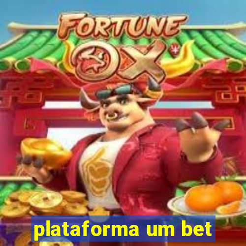 plataforma um bet