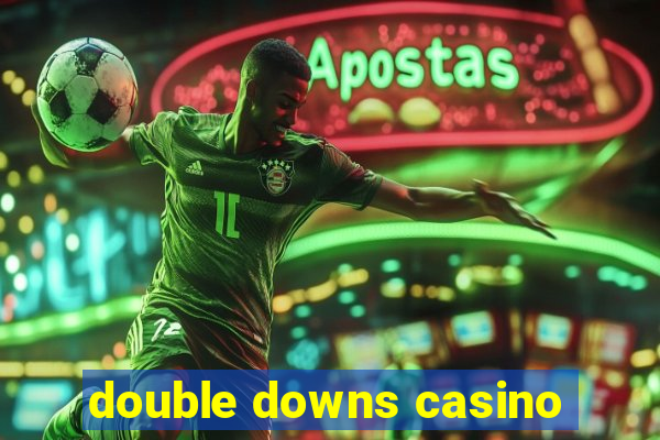 double downs casino