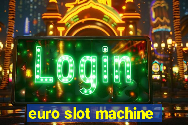 euro slot machine