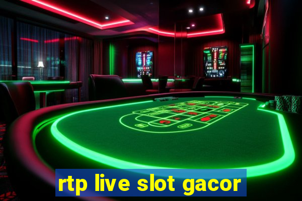 rtp live slot gacor