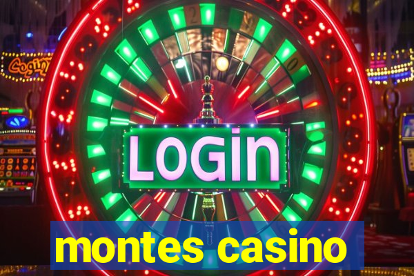 montes casino