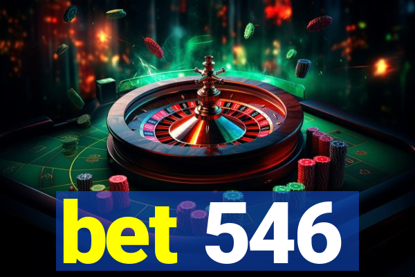 bet 546