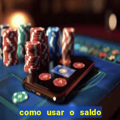 como usar o saldo bonus vai de bet