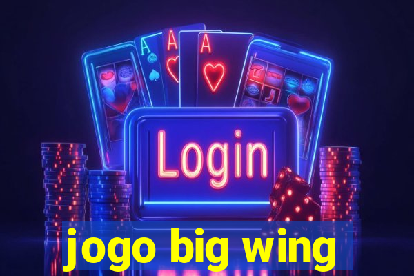 jogo big wing