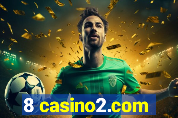 8 casino2.com