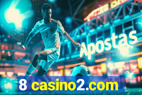 8 casino2.com