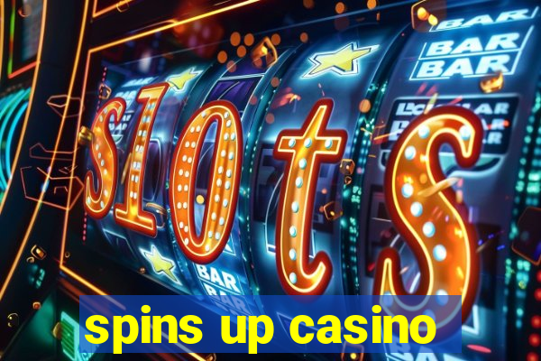 spins up casino