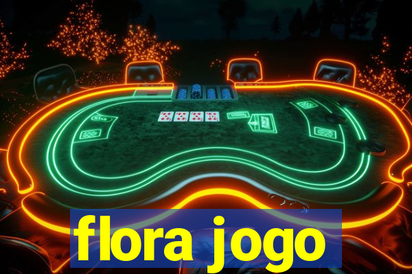 flora jogo