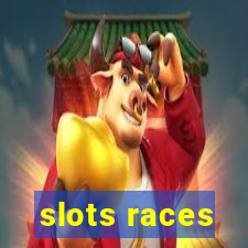 slots races