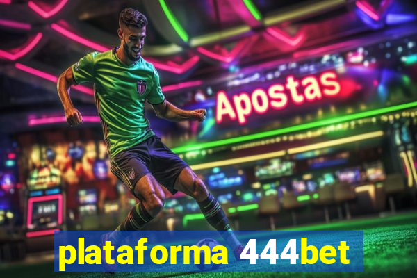 plataforma 444bet