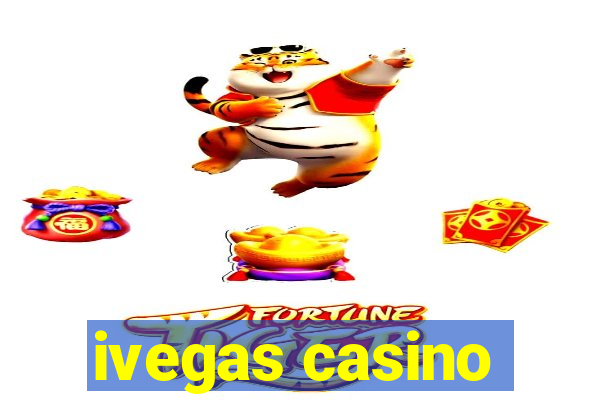 ivegas casino