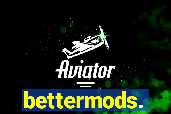 bettermods.