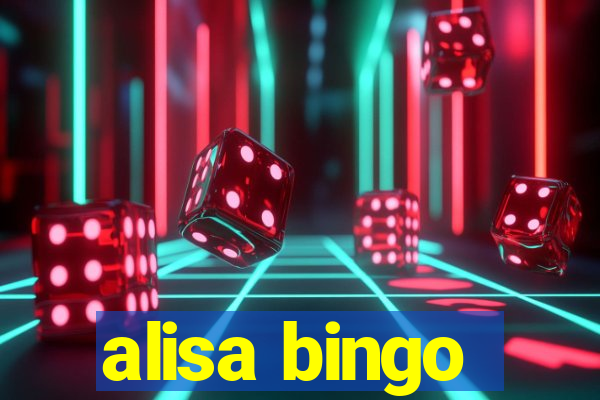 alisa bingo