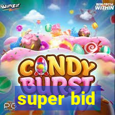 super bid