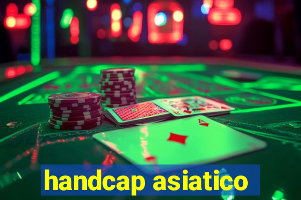 handcap asiatico