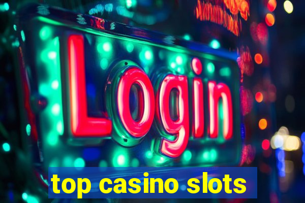 top casino slots