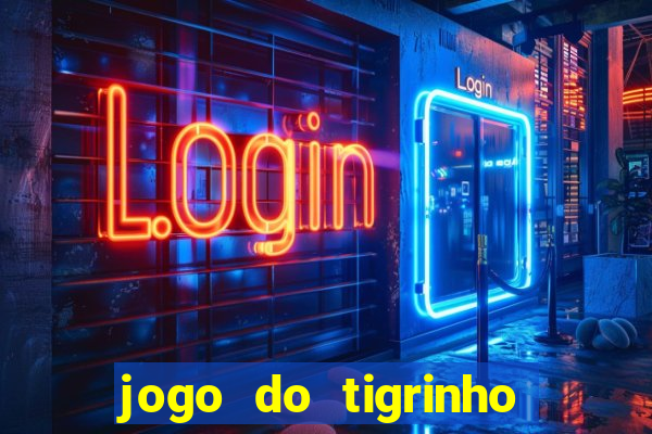 jogo do tigrinho 777 baixar