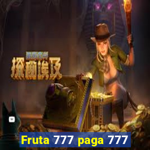 Fruta 777 paga 777