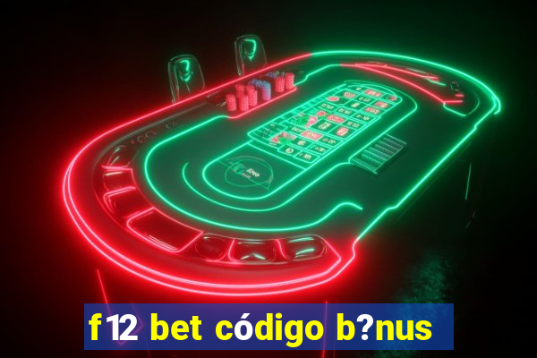 f12 bet código b?nus