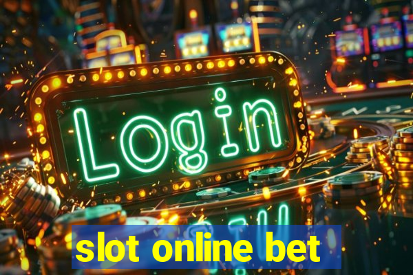 slot online bet