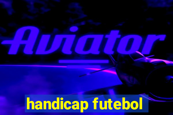 handicap futebol