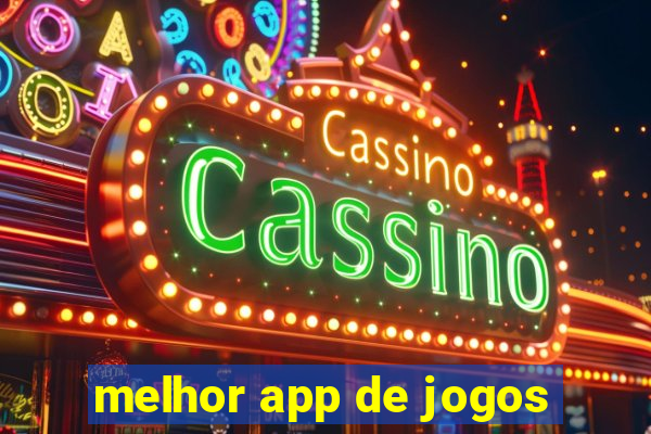 melhor app de jogos