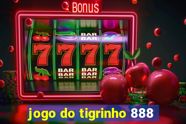 jogo do tigrinho 888