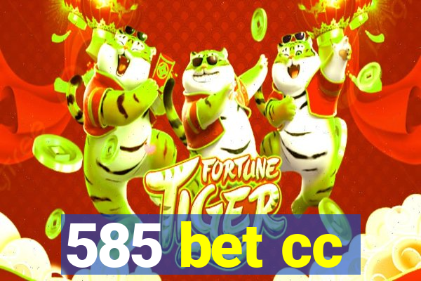 585 bet cc