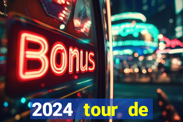 2024 tour de france stage locations casino mecca