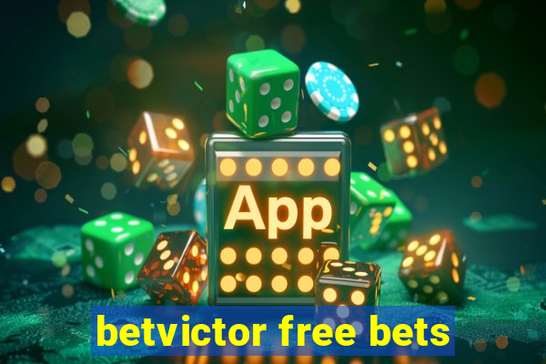 betvictor free bets