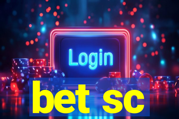 bet sc