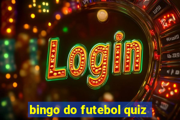 bingo do futebol quiz