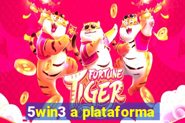 5win3 a plataforma