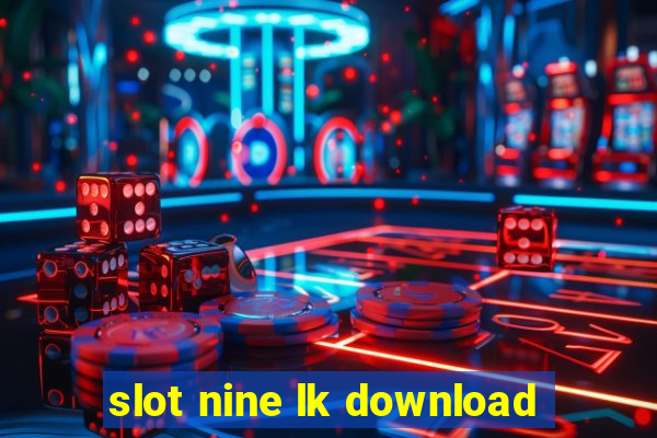 slot nine lk download