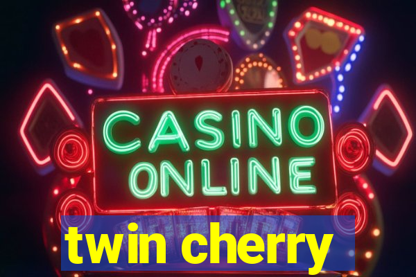 twin cherry