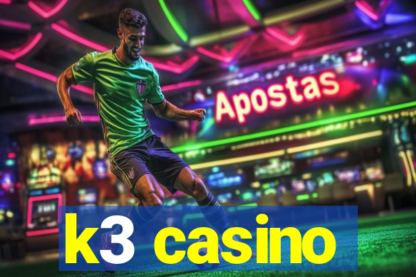 k3 casino