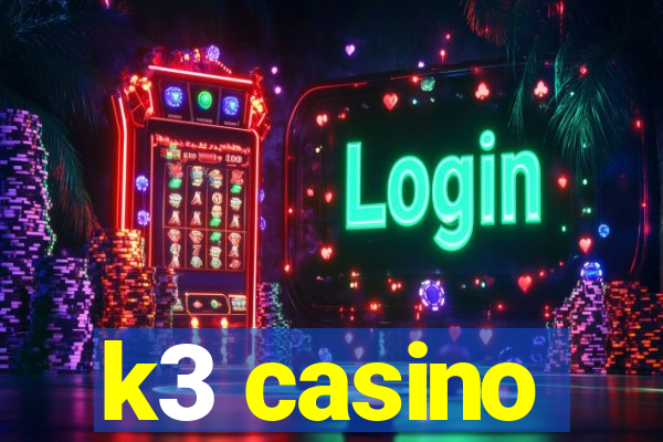 k3 casino