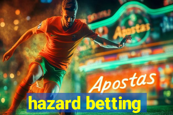 hazard betting