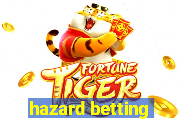 hazard betting