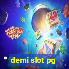 demi slot pg