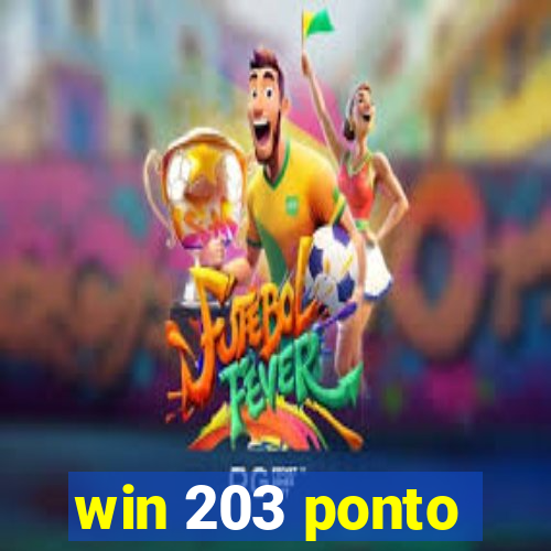 win 203 ponto