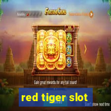 red tiger slot