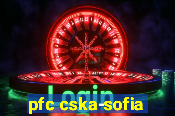 pfc cska-sofia