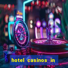 hotel casinos in las vegas nevada