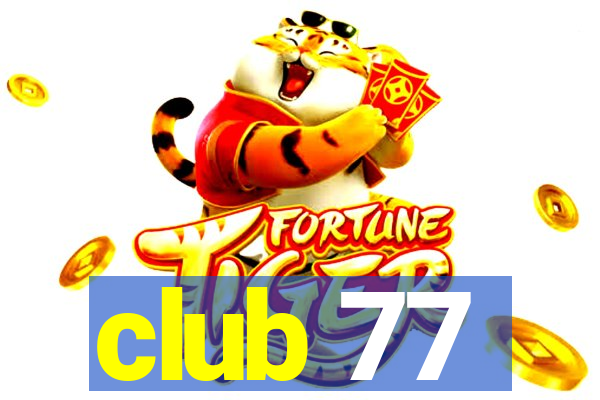 club 77