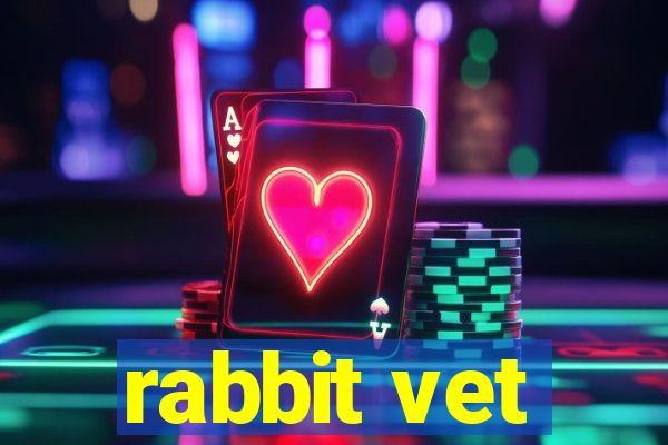 rabbit vet