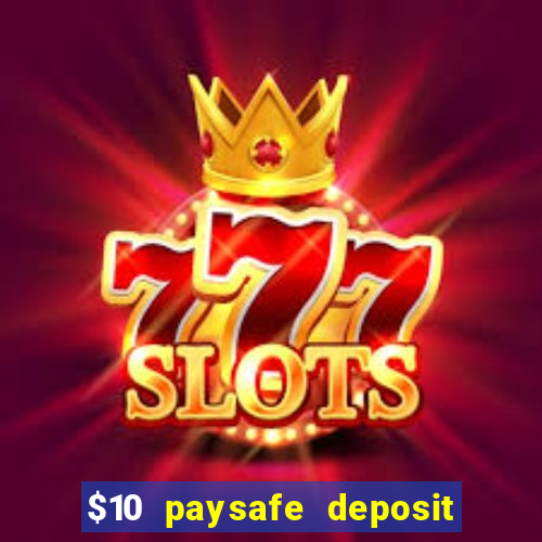 $10 paysafe deposit casino nz