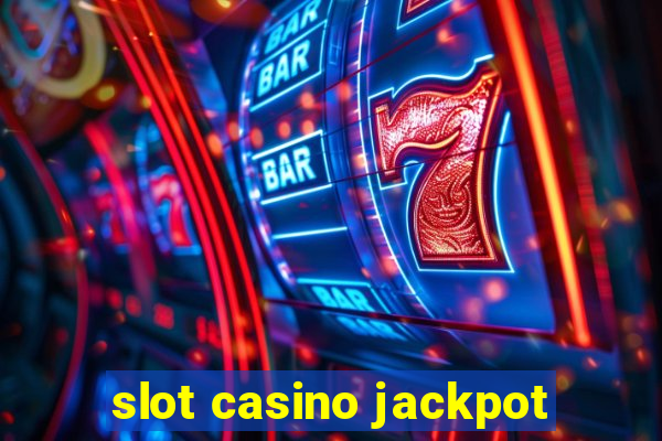 slot casino jackpot