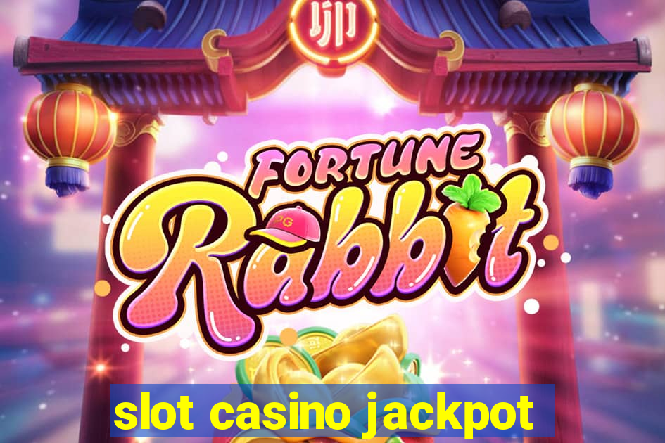 slot casino jackpot