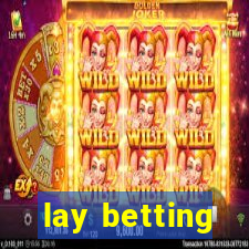 lay betting